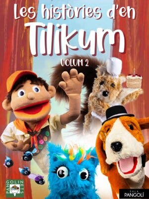 Les històries d'en Tilikum - Volum 2 - Titelles per a tota la família