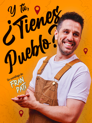 Y tú, ¿Tienes Pueblo? - Fran Pati