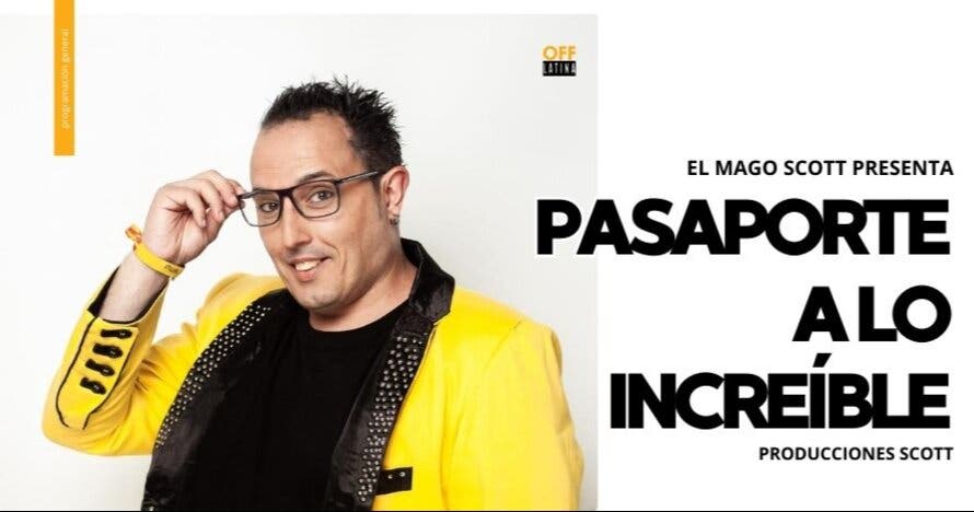 El mago Scott presenta Pasaporte a lo increíble