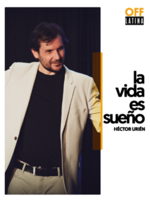 La vida es sueño, con Héctor Urién