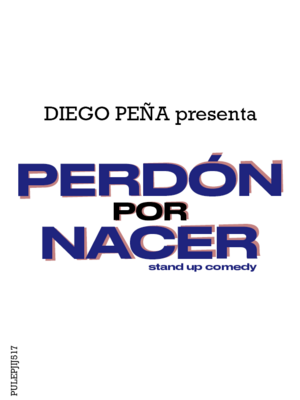 ¡Perdón Por Nacer!