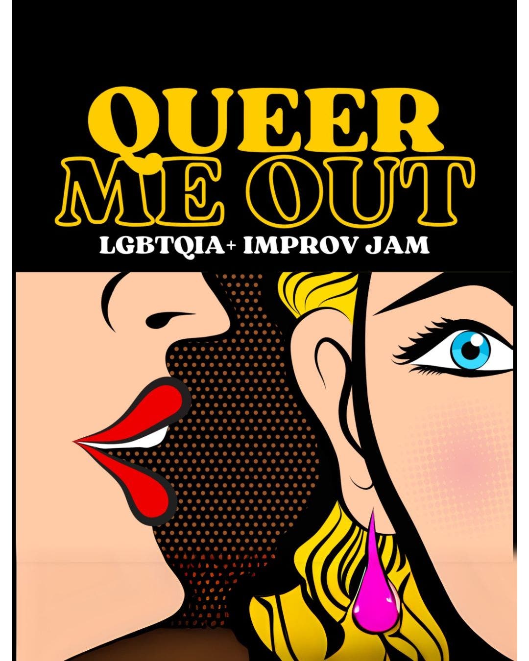 Queer Me Out! LGBTQIA Improv Jam - ENG