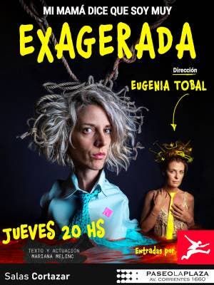 Mi Mama Dice Que Soy Muy Exagerada