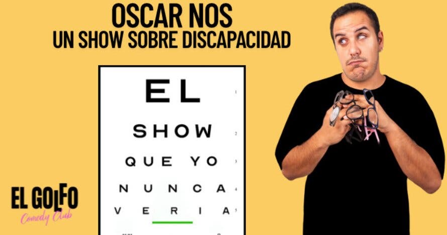 Óscar Nos - El show que yo nunca vería