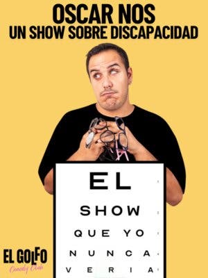 Óscar Nos - El show que yo nunca vería
