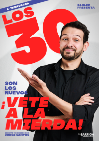 Los 30 son los nuevos... ¡Vete a la mierda!