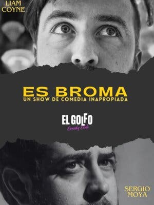 Sergio Moya y Liam Coyne : Es BROMA