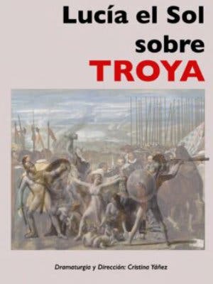 Lucía el Sol Sobre Troya