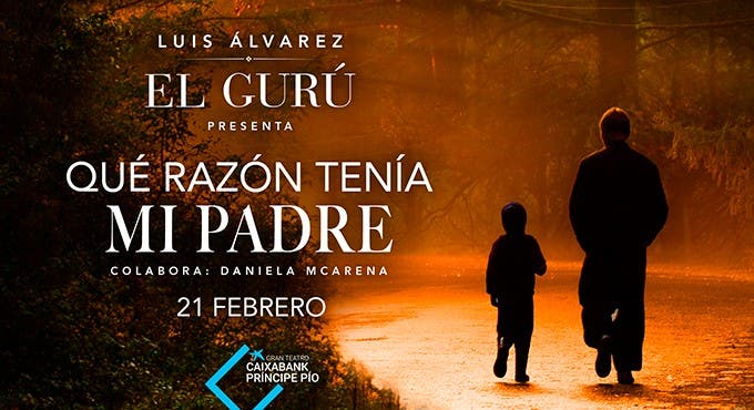 Luis Álvarez, Qué razón tenía mi padre