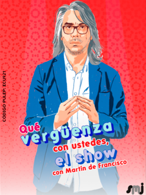 Nombre del evento Qu vergenza con ustedes_1