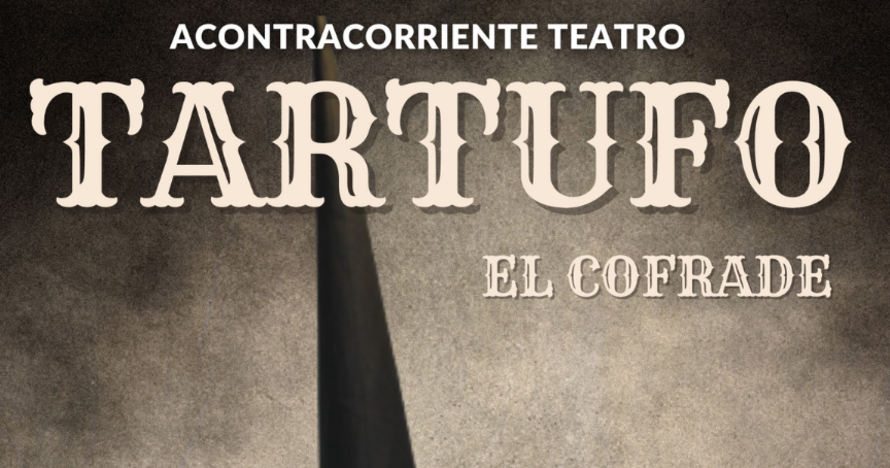 Tartufo - El Cofrade de Acontracorriente Teatro