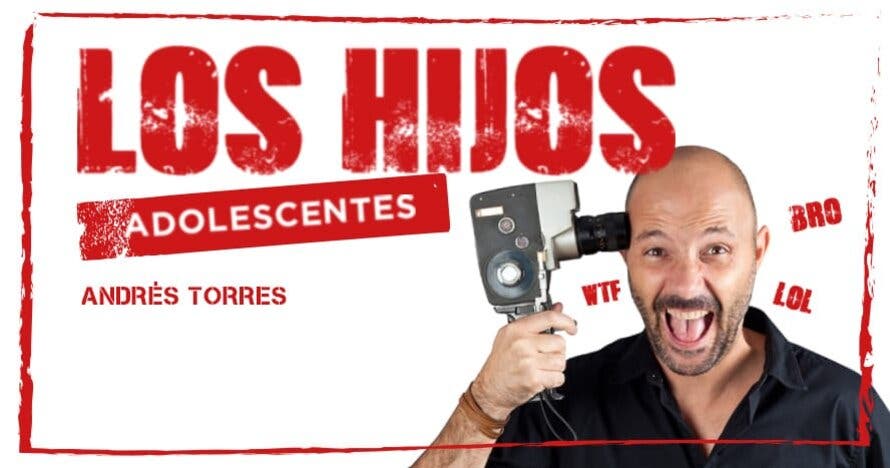 Los hijos adolescentes - Andrés Torres
