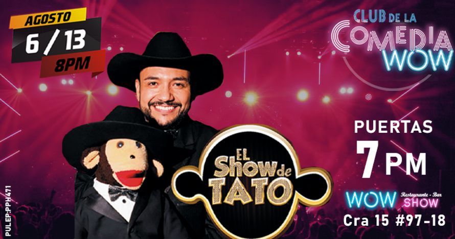 El Show de Tato llega a Wow