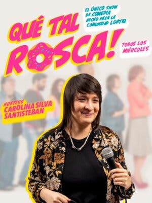 Qué Tal Rosca!