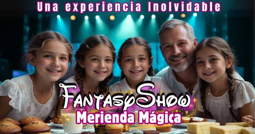 Merienda Mágica - Fantasy Show
