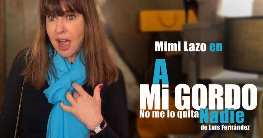 A mi gordo no me lo quita nadie con Mimi Lazo