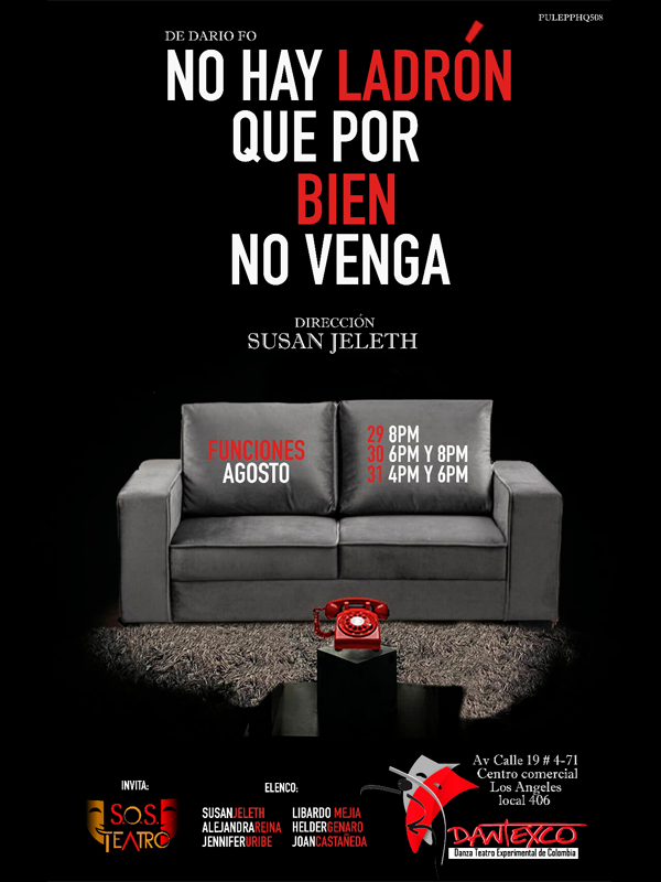 No hay ladrón que por bien no venga