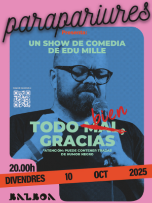 La primera hora de... Edu Mille - Todo bien, gracias - Parapariures25