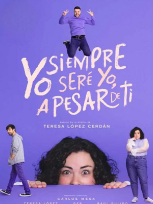 Yo siempre seré yo a pesar de ti