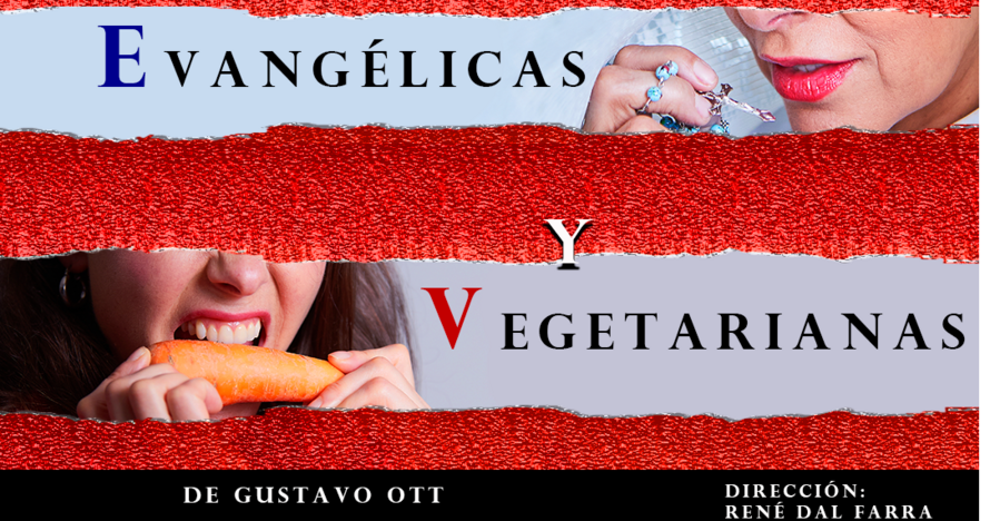 Divorciadas, Evangélicas y Vegetarianas