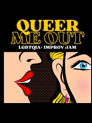 Queer Me Out! LGBTQIA Improv Jam (show en inglés)