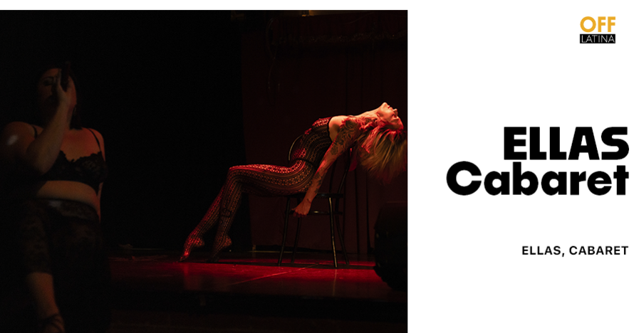 Ellas, Cabaret
