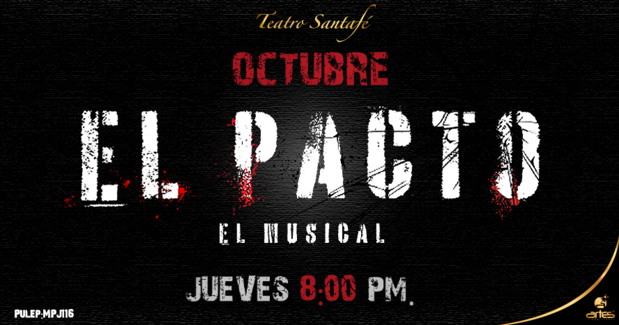 El Pacto- El Musical