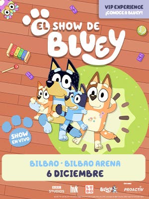 El Show de Bluey en Bilbao