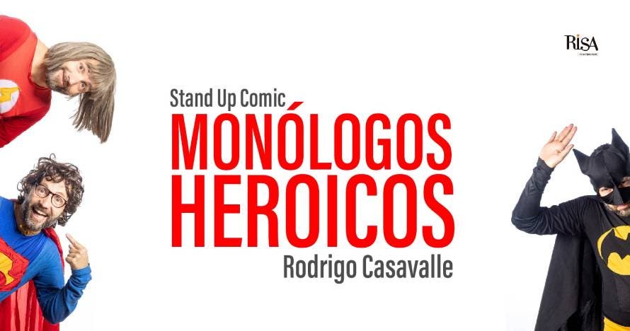 Monólogos Heroicos, Stand Up Comic