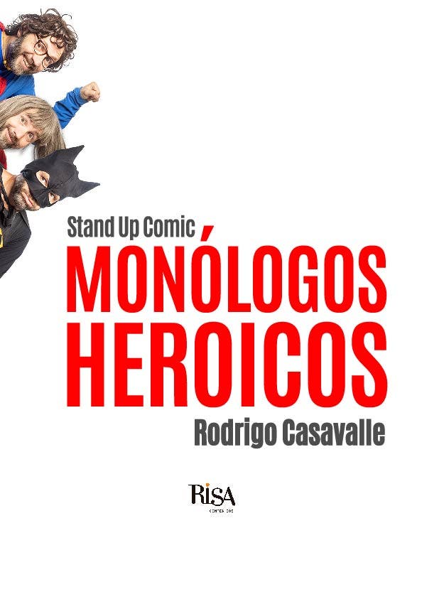 Monólogos Heroicos, Stand Up Comic