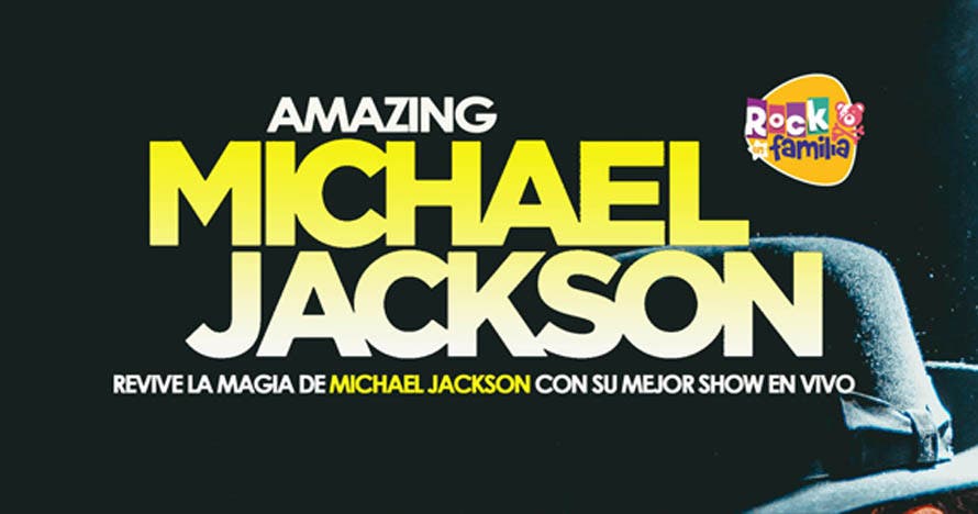 Amazing Michael Jackson - Rock en familia - Madrid