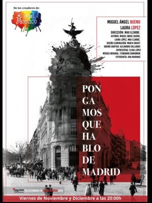 Pongamos que hablo de Madrid