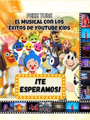 PEKE TUBE, el musical con los éxitos de YouTube Kids - Tarragona