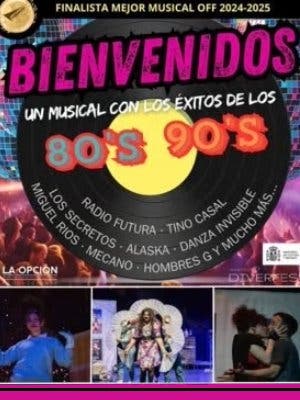 ¡Bienvenidos! Un musical con los éxitos de los 80 y los 90.Pedro Muñoz