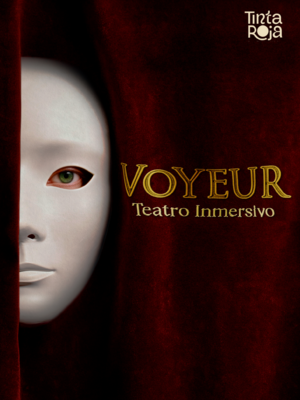 Voyeur - Teatro inmersivo