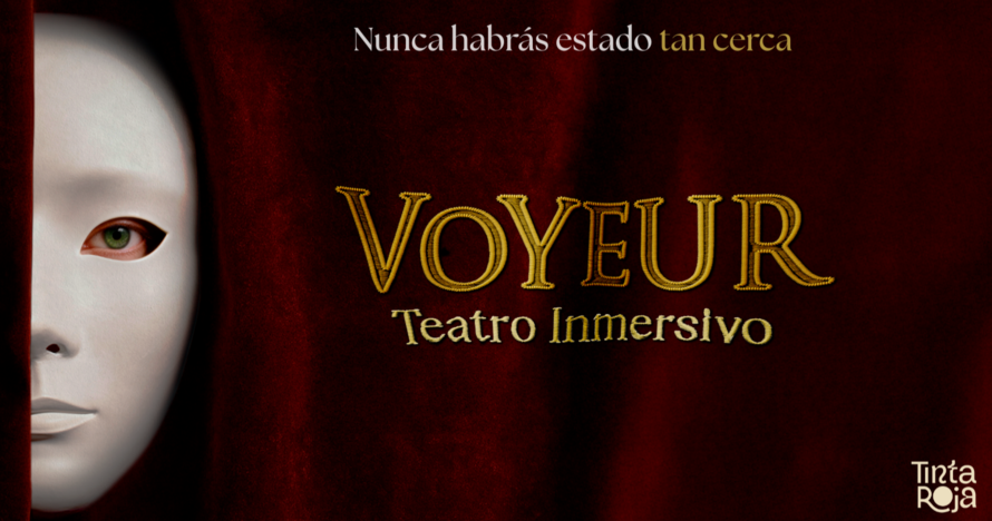 Voyeur - Teatro inmersivo