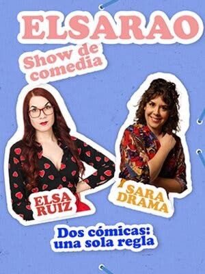 Elsarao con Sara Drama y Elsa Ruiz