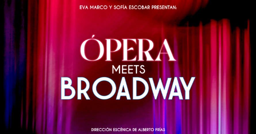 Ópera Meets Broadway