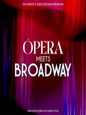 Ópera Meets Broadway