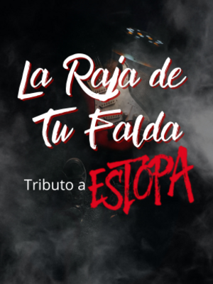 La Raja de tu Falda, tributo a Estopa