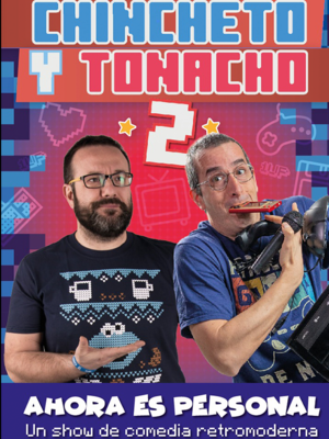 Chincheto y Tonacho 2 - Ahora es personal