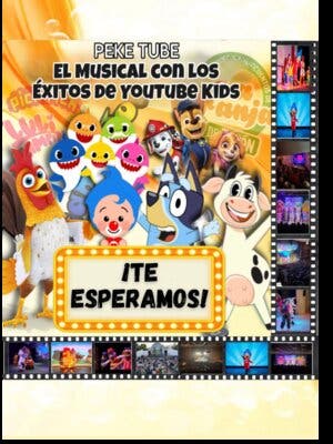 Peke Tube, el musical con los éxitos de YouTube Kids - Monzón