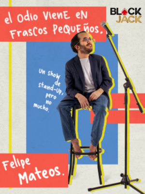Felipe Mateos - El odio viene en frascos pequeños