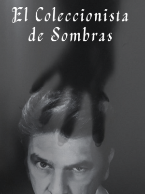 El Coleccionista de Sombras