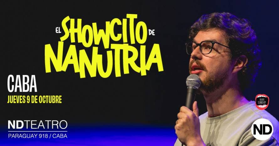 Un Showcito De Nanutria en ND Teatro