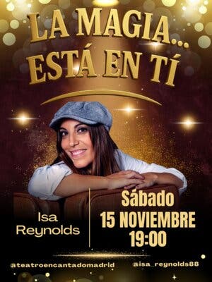 La magia est en ti...con Isa Reynolds