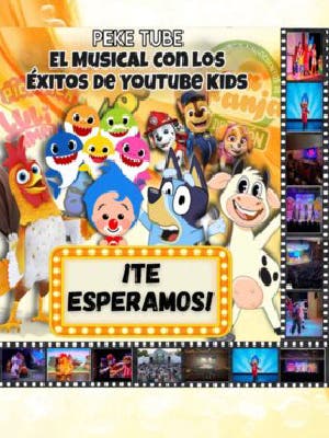 Peke Tube, el musical con los éxitos de YouTube Kids - Elche