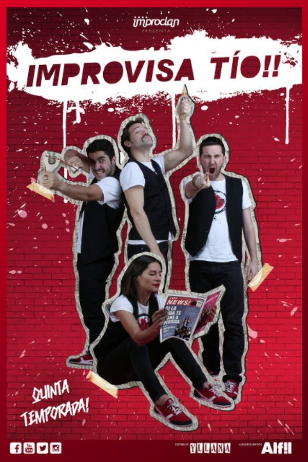 ¡Improvisa tío!
