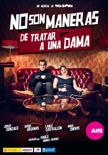 No son maneras de tratar a una dama