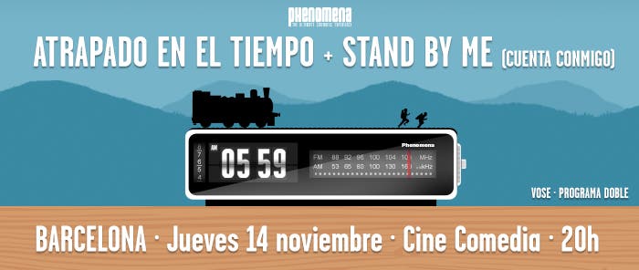 Phenomena: Atrapado en el tiempo + Stand by me